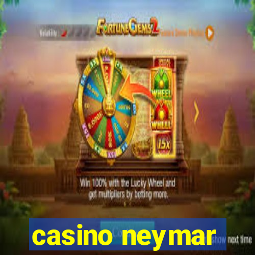 casino neymar